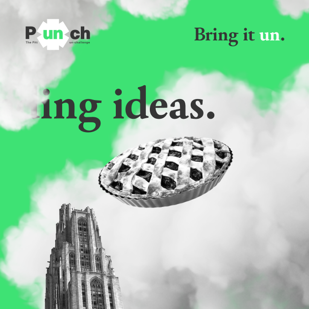 Pitt Un-Challenge slide 2, inviting bold funding ideas with a pie in the sky image and the tagline "Bring it un."