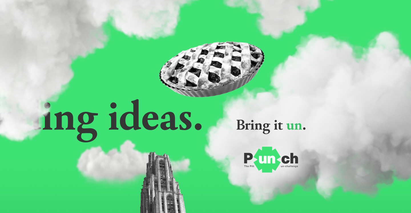 Pitt Un-Challenge slide 2, inviting bold funding ideas with a pie in the sky image and the tagline "Bring it un."